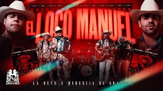 Herencia De Grandes x La Revo  El Loco Manuel Official Video [upl. by Irtimd]