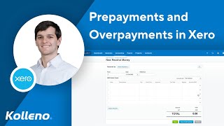 Xero  Create and Apply Prepayments and Overpayments in Xero [upl. by Hteik]