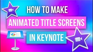 iMovie Effects using Keynote Tutorial [upl. by Clemente691]