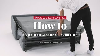 HOW TO Schlafsofa EIVOR von Innovation®  Bettfunktion erklärt  Sofawunderde [upl. by Neyugn]