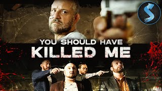 His Vengeance Knows No Limits  Action Movie  Crime  You Should Have Killed Me  Full Movie [upl. by Aratnahs83]