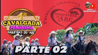 1ª CAVALGADA FEMININA DAS VAQUEIRAS DO ABCSP 2023 [upl. by Jer251]