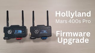 Hollyland 400S Pro Firmware Upgrade [upl. by Arataj]