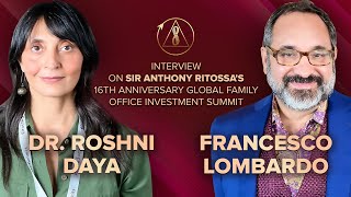 Interview with Francesco Lombardo and Roshni Daya PhD at Global Family Office Investment Summit [upl. by Julio]