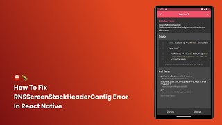 ⛔ 🐛 How To Fix RNSScreenStackHeaderConfig Error In React Native [upl. by Amrac]