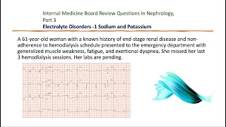 Internal MedicineNephrology Board Review Questions 3 Electrolyte Disorders1 Na K [upl. by Alaster]