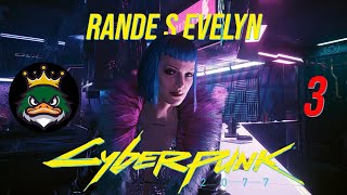 Rande s Evelyn  Cyberpunk 2077  PART 3  CZ  1440p60 [upl. by Gower]