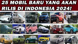 25 MOBIL BARU YANG AKAN RILIS DI INDONESIA 2024 ADA SUPERCAR SEHARGA INNOVA❗️ [upl. by Fridlund]