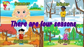 Seasons Song The Four Seasons Song For ChildrenPreschool  Kindergarten toddler nursery rhymes [upl. by Ahseinet]