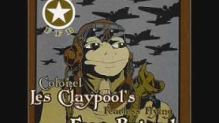 Les Claypools Frog Brigade  Thela Hun Ginjeet Part One [upl. by Kinata961]