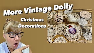 More Vintage Doily Christmas Decorations [upl. by Bathulda]