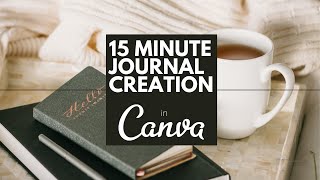 CREATE A JOURNAL IN CANVA UNDER 15 MINUTES [upl. by Lamrej]