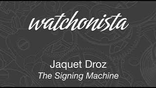 Jaquet Droz  The Signing Machine [upl. by Omsare]