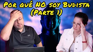 Podcast 415  Por que no soy Budista Parte 1 [upl. by Dustin904]