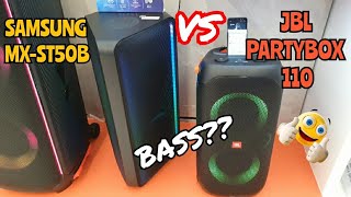 Samsung MXST50B vs JBL Partybox 110  Bass Test🔥 [upl. by Ayalat]