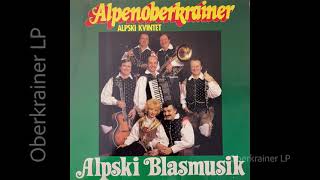 Alpenoberkrainer  Alpski kvintet  ALPSKI BLASMUSIK  1987 [upl. by Pamela432]