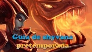 Guia de campeones shyvana Top Temporada 2014 [upl. by Artamas]