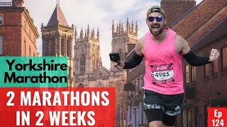 Yorkshire Marathon 2023  2 Marathons In 2 Weeks  Part 2 [upl. by Eilerua608]