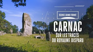 Carnac Sur Les Traces Du Royaume Disparu  Documentaire [upl. by Candy]