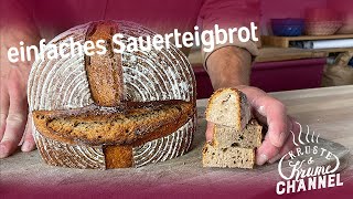 Sauerteigbrot selber backen  Brot backen mit selbstgemachtem Sauerteig [upl. by Swanson401]