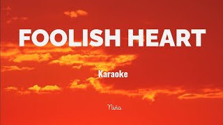 Foolish Heart karaoke by Niña [upl. by Dlanod]