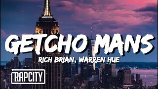 Rich Brian  Getcho Mans ft Warren Hue Lyrics [upl. by Tudor460]