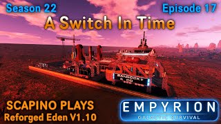 Scapino Plays Empyrion Reforged Eden V1 10 S22 E17 [upl. by Keyek]