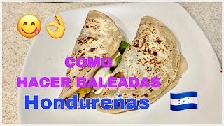 CÓMO HACER BALEADAS HONDUREÑAS [upl. by Isola]