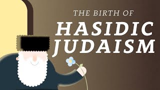 What is Hasidic Judaism A Brief History of the Movement [upl. by Honan211]