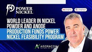 World Leader In Nickel Powder and Anode Production Funds Power Nickel Feasibility Program [upl. by Llenrac294]