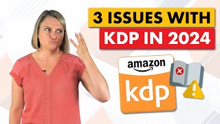 3 Issues with Selling Books on Amazon KDP in 2024 [upl. by Myke336]