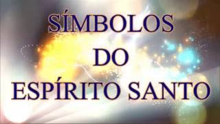 Símbolos do Espírito Santo [upl. by Eleaffar106]