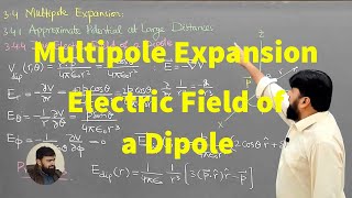 L332 Multipole expansion The electric field of a dipole [upl. by Gavin69]