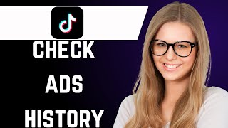 How to Check Ad History on TikTok [upl. by Justina45]