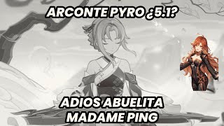 ¿ADIOS MADAME PING RITO DE LA LINTERNA Y ¿TENDREMOS A LA ARCONTE PYRO EN LA 51  Genshin Impact [upl. by Mairym]