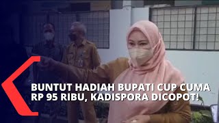 Hadiah Bupati Cup Hanya Rp 95 Ribu Kadispora Pandeglang Dicopot dari Jabatan [upl. by Acnaib]