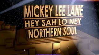 Mickey Lee Lane  Hey Sah Lo Ney  Northern Soul Stomper [upl. by Adnaloj429]