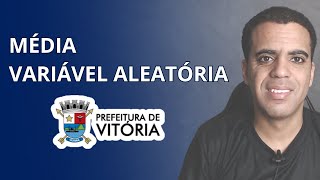 Média Variável Aleatória  Estatística para Concursos [upl. by Aroda249]