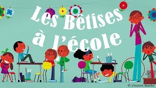 Henri Dès  Les bêtises à lécole [upl. by Sama]