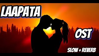 Laapata Fatima Feng  Drama OST   Sami Khan  Yashal Shahid  GE FF GA LOFI MUSIC SLOW  REVERB [upl. by Rhetta]