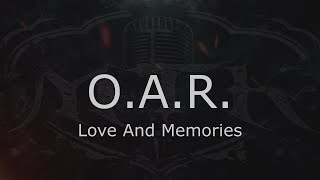 OAR  Love And Memories  Karaoke  Instrumental [upl. by Alyak]