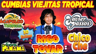 Rigo Tovar Acapulco Tropical Xavier Passos  Chico Che Fito Olivares💥 Cumbias Viejitas Clasicas [upl. by Argent]