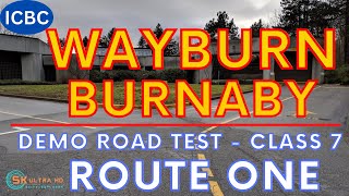 ICBC WAYBURNE BURNABY DEMO ROAD TEST  ROUTE ONE  CLASS 7  britishcolumbia vancouver [upl. by Elmina426]