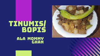 Tinumis  Bopis ala Mommy Ghan  Simple Recipe [upl. by Norabel346]