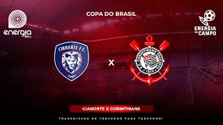 CIANORTE X CORINTHIANS  22022024  COPA DO BRASIL  AO VIVO [upl. by Idoux123]