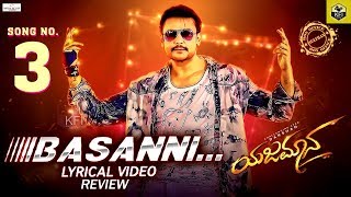 Yajamana  Basanni Lyrical Video Song Review  Darshan  V Harikishna  Yogaraj Bhat  Yajamana [upl. by Aislehc]