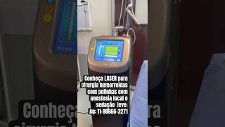 Conheça LASER cirurgia hemorroidas c pelinhas sob anestesia local alta seguir [upl. by Jason]