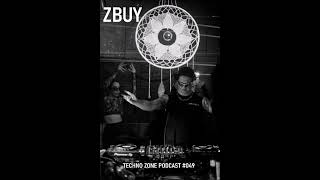 Techno Zone Podcast 049  ZBUY [upl. by Sedicla]