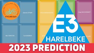 E3 Harelbeke 2023 preview  favourites  prediction [upl. by Abby383]