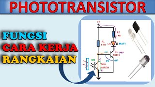 Cara Kerja Phototransistor  Lengkap dengan contoh rangkaian beserta penjelasannya [upl. by Calli]